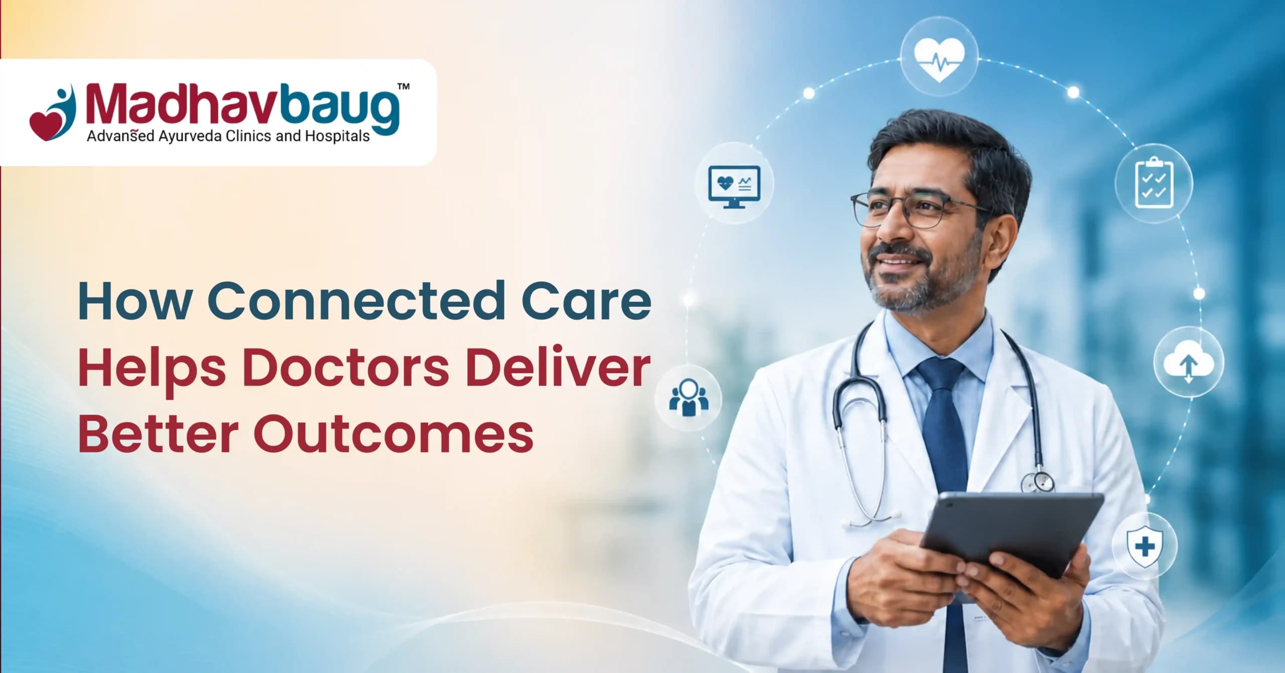 How Connected Care Helps Doctors Deliver Better Outcomes