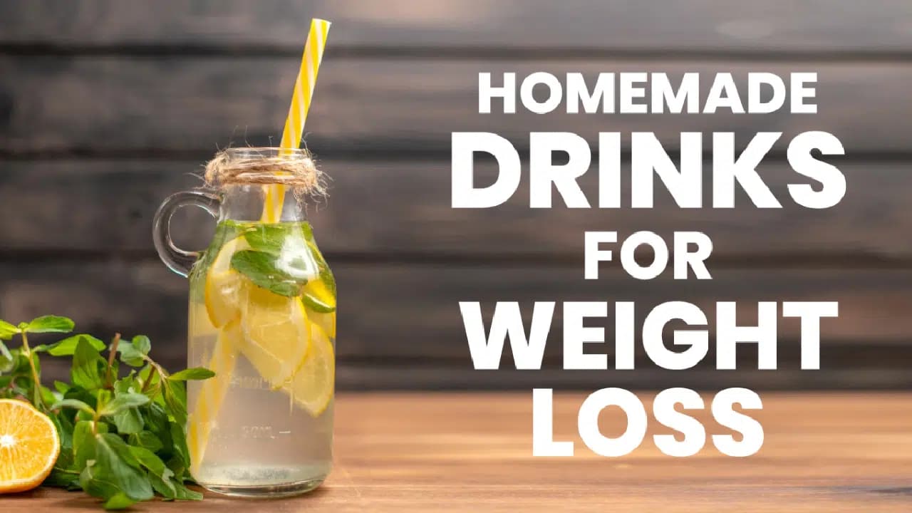 Homemade Weight Loss Drinks