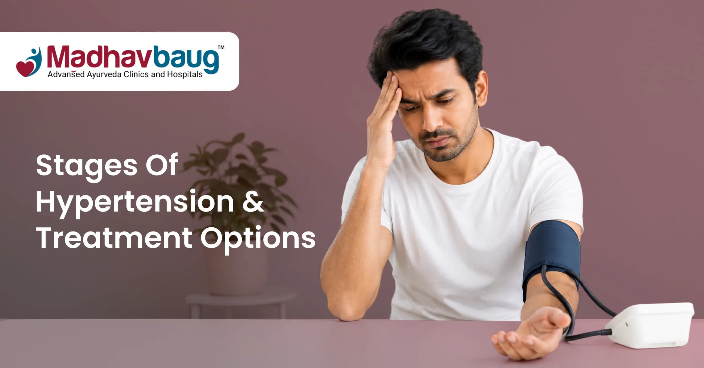 Stages of Hypertension and Treatment Options