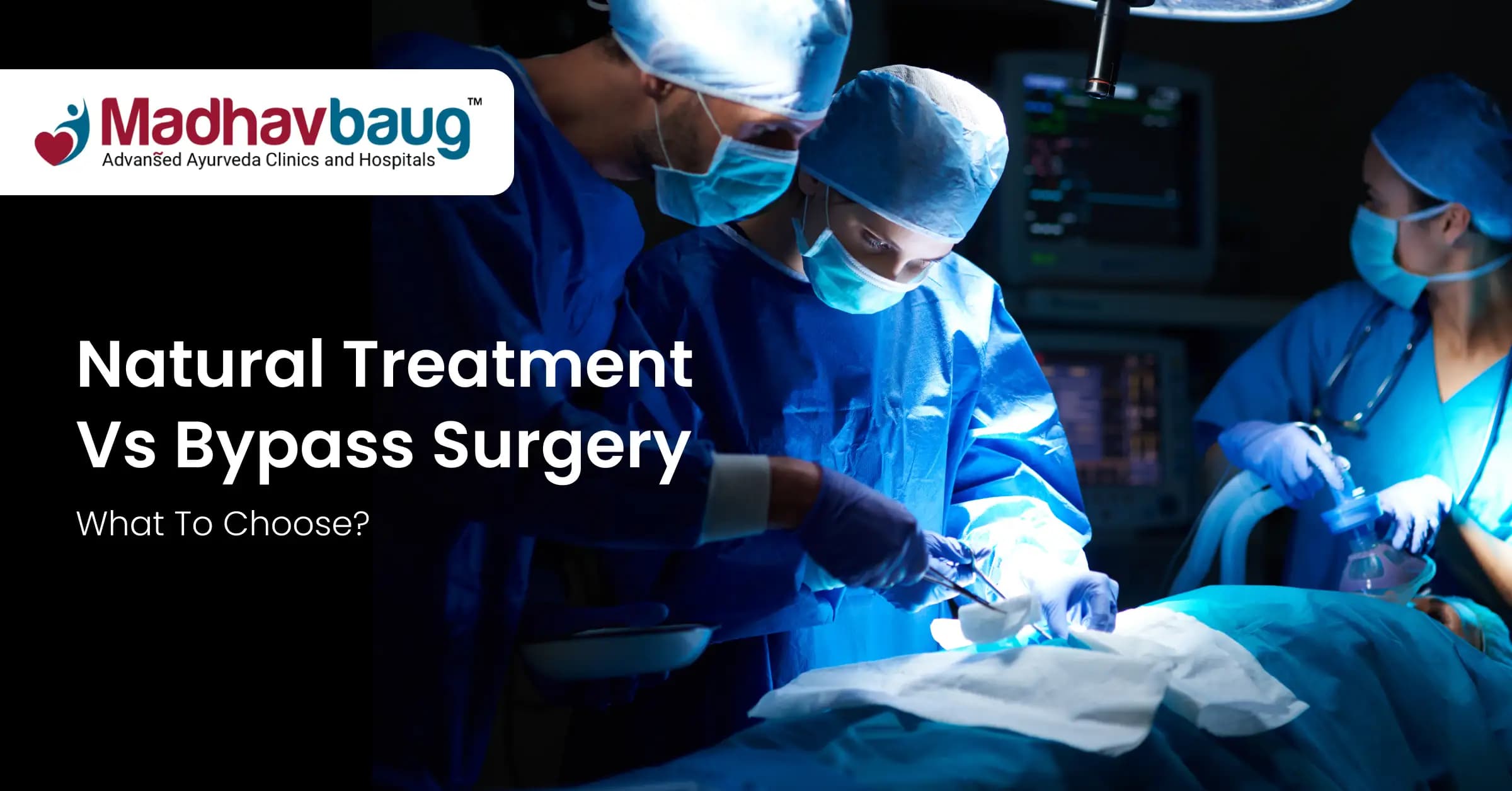 Natural Treatment vs Bypass Surgery: What Should You Choose?