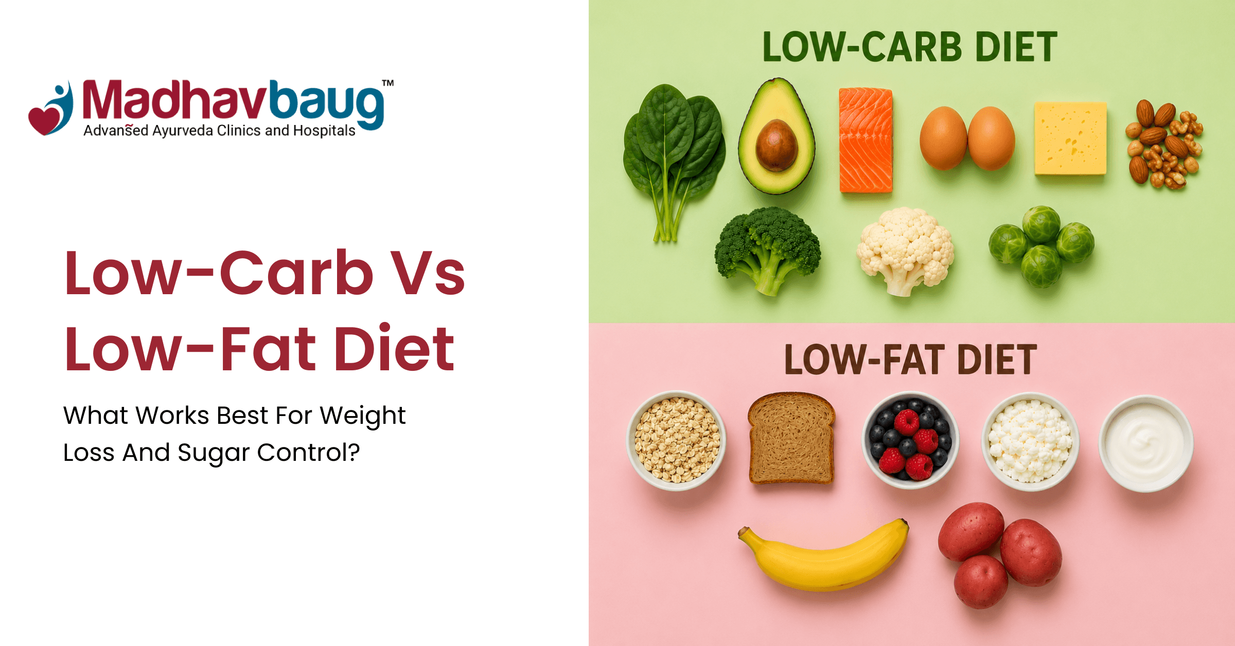 Low-Carb vs Low-Fat Diet: What Works Best for Weight Loss and Sugar Control?