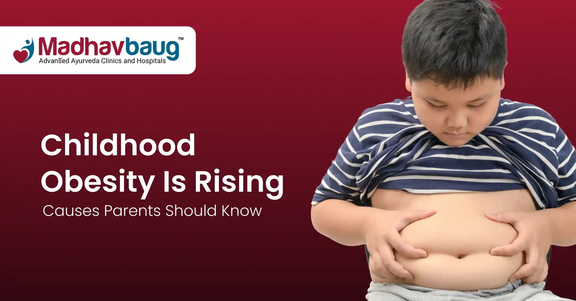 Childhood Obesity Is Rising: Causes Parents Should Know