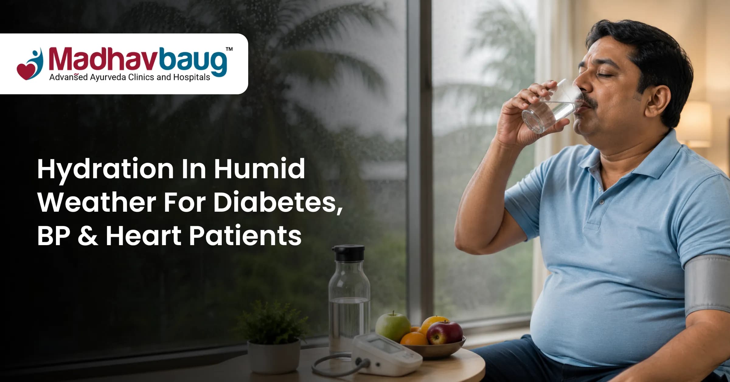Hydration in Humid Weather for Diabetes, BP and Heart Patients