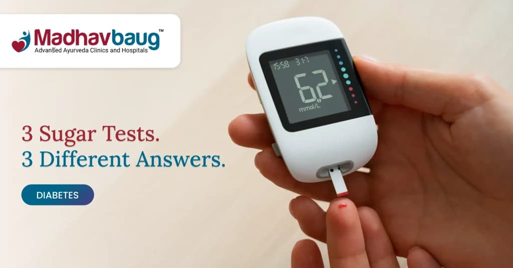 Fasting vs PP Sugar vs HbA1c: What Each Test Shows