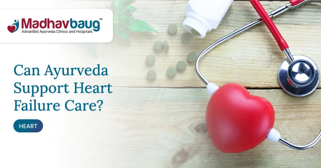 How Ayurveda Supports Heart Failure Recovery