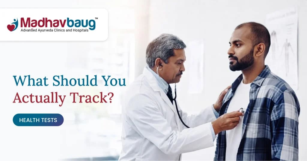 Tests During Ayurvedic Treatment: What to Monitor