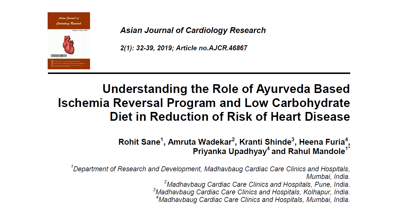Understanding the Role of Ayurveda Based Ischemia Reversal Program and Low Carbohydrate Diet in Reduction of Risk of Heart Disease