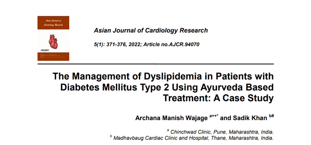 The Management of Dyslipidemia in Patients with Diabetes Mellitus Type 2 Using Ayurveda Based Treatment: A Case Study