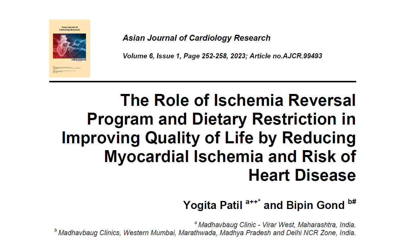 The Role of Ischemia Reversal Program and Dietary Restriction in Improving Quality of Life by Reducing Myocardial Ischemia and Risk of Heart Disease