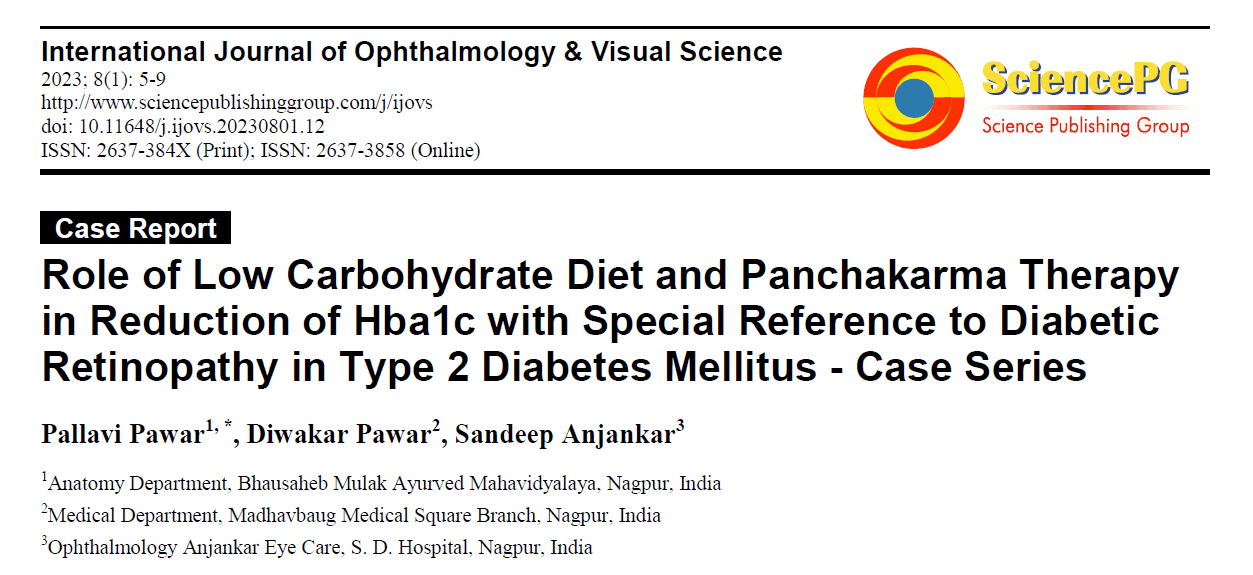 Role of Low Carbohydrate Diet and Panchakarma Therapy in Reduction of Hba1c with Special Reference to Diabetic Retinopathy in Type 2 Diabetes Mellitus – Case Series