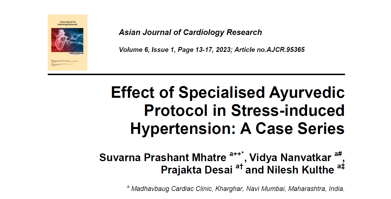 Effect of Specialised Ayurvedic Protocol in Stress-induced Hypertension: A Case Series