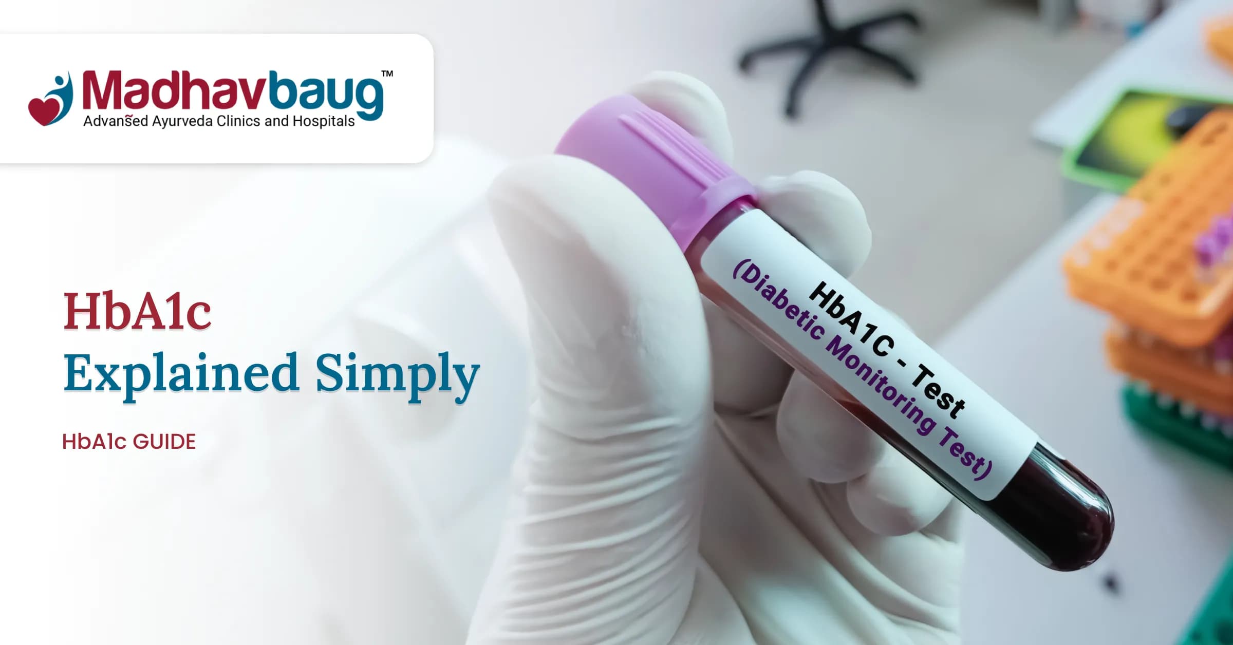 What Is an HbA1c Test? A Complete Guide