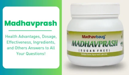 Madhavprash: Uses, Risks & Ingredients | MadhavBaug